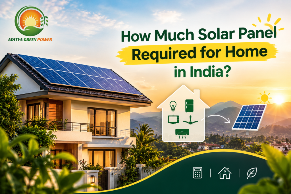 How Much Solar Panel Required for Home in India?